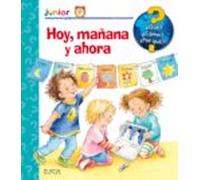 Hoy, mañana y ahora (Junior castellano)