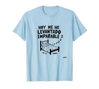 Hoy Me He Levantado Imparable... De La Cama Camiseta, Hombre, Azul Bebé, S