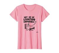 Hoy Me He Levantado Imparable... De La Cama Camiseta, Mujer, Rosado, L