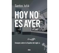 Hoy no es ayer (Ensayo y Biografía)