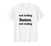 Hoy no es Satanás, no es divertido hoy Camiseta