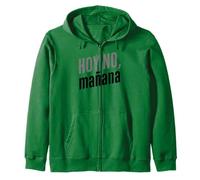 Hoy No, Mañana - Diseño Divertido con Frase en Español Sudadera con Capucha