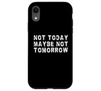 Hoy no, Tal Vez no mañana | Procrastinador Divertido Carcasa para iPhone XR
