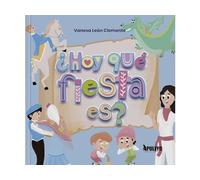 ¿Hoy qué fiesta es hoy?