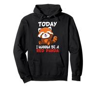 Hoy quiero ser un panda rojo Sudadera con Capucha