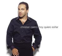 Hoy Quiero Sonar by Castro, Christian (2004-11-23)