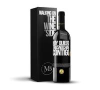 «Hoy quiero trasnochar contigo» Mensaje en una Botella. Vino Tinto Premium Reserva 12 Meses + Gift Box. Etiqueta Negra PERSONALIZABLE