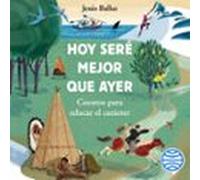 Hoy Seré Mejor Que Ayer (audiolibro)