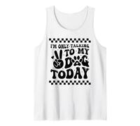 Hoy Solo Hablo con mi Perro, Amante de los Perros, Funny Dog Camiseta sin Mangas