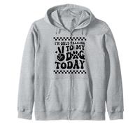 Hoy Solo Hablo con mi Perro, Amante de los Perros, Funny Dog Sudadera con Capucha