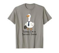 Hoy Soy un Ganso Serio, Divertido compañero de Trabajo de Oficina, Humor Laboral Camiseta