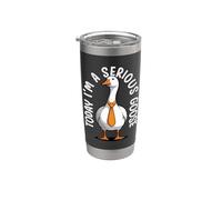 Hoy soy un ganso serio, divertido juego de palabras de ganso y ganso Vaso térmico de acero inoxidable de doble pared