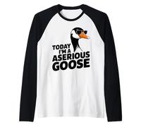 Hoy Soy un Ganso Serio, Ganso Divertido Ganso Meme Amante Camiseta Manga Raglan
