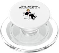 Hoy voy a Estar Escuchando principalmente Lo Fi Chill Beats PopSockets PopGrip para MagSafe