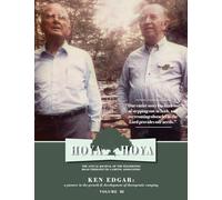 Hoya Hoya: The Annual Journal of the Wilderness Road Therapeutic Camping Association (Ken Edgar: A pioneer in the growth & development of therapeutic wilderness camping)