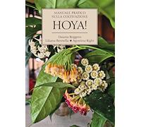 Hoya! Manuale pratico sulla coltivazione
