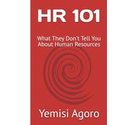 HR 101: What They Don't Tell You About Human Resources