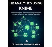 HR ANALYTICS USING KNIME (Evidence Based HR Decision Making)