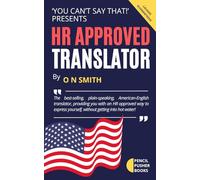 HR Approved Translator: A way to express yourself, without getting into hot water! (Contains No Profanity)