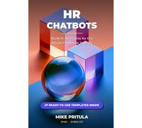 HR Chatbots: Build AI Assistants for the Whole Employee Journey (AI series books)