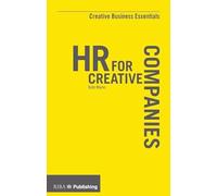 HR for Creative Companies (Creative Business Essentials)