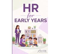 HR for Early Years: A Practical Guide to Leadership, Staff Management & Safeguarding in Ofsted-Regulated Settings