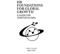 HR Foundations For Global Growth: A Guide For Startups & SMEs