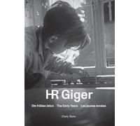 HR Giger Les Jeunes AnnEes /franCais/anglais/allemand: Die frühen Jahre - The Early Years - Les jeunes annés