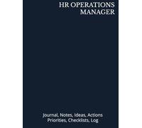 HR OPERATIONS MANAGER: Journal, Notes, Ideas, Actions, Priorities, Checklists, Log | Tool for Daily Goal Setting Tracker Planner | Time Management | ... Journal Office Book Gifts for Meetings