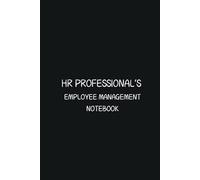 Hr Professional’S Employee Management Notebook - Motivation Quotes - Journals For Writing - Gift For Women And Men - Notebook - Cute Journal - Lined Journal - Writing Journal - Bookmark