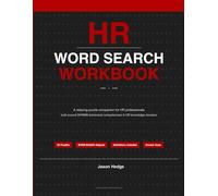 HR Word Search Workbook: A Relaxing Puzzle Companion for Human Resources Professionals - 25 Themed Word Searches Built Around SHRM Competencies and HR Knowledge Domains