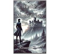 Hrab¿ Monte Cristo: Svazek 3 (Hrabě Monte Cristo)