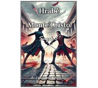 Hrab¿ Monte Cristo: Svazek 5 (Hrabě Monte Cristo)