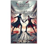 Hrab¿ Monte Cristo: Svazek 5 (Hrabě Monte Cristo)
