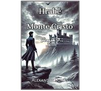 Hrab¿ Monte Cristo: Svazek 3 (Hrabě Monte Cristo)