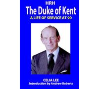 HRH The Duke of Kent: A Life of Service at 90