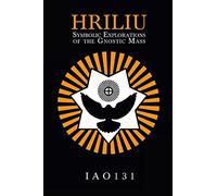 HRILIU: Symbolic Explorations of the Gnostic Mass