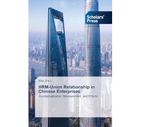 HRM-Union Relationship in Chinese Enterprises: Conceptualization, Measurement, and Effects