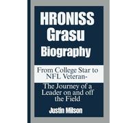 HRONISS GRASU BIOGRAPHY: From College Star to NFL Veteran- The Journey of a Leader on and off the Field