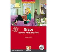 HRR 2 GRACE ROMEO JULIET & FRED+CD+E: Helbling Readers Red Series, Level 2 (A1/A2)