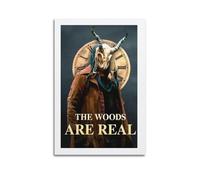 HRUERYWRBTT The Woods Are Real - Póster estético de pared, lienzo vintage, pintura decorativa para sala de estar, dormitorio, decoración de habitación, 40 x 60 cm, estilo sin marco
