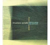 Hrvatske sonate /Croatian sonatas Sonata per violino e piano op 43 in si (1917) Sonata slava per violino e piano op 5 (1924) Sonata per violino e piano op 19 (1944) Sonata per violino e piano (1988)