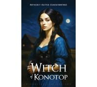 Hryhoriy Kvitka-Osnovyanenk The Witch of Konoto (Tapa blanda) (Importación USA)