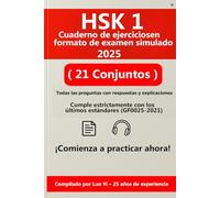 HSK 1 Ejercicios 2025 - 21 Exámenes Completos (297 Páginas), Ejercicios Impresos & Explicaciones vía QR, Práctica de Escritura, Vocabulario, Gramática y Comprensión Auditiva