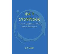 HSK 1 Storybook: Stories in Simplified Chinese and Pinyin, 150 Word Vocabulary Level
