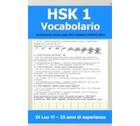 HSK 1 Vocabolario e Pratica di Scrittura - 300 Caratteri, 500 Parole e 48 Punti Grammaticali basati sugli Standard più Recenti
