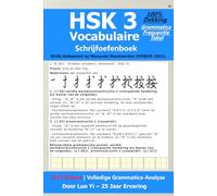 HSK 3 Vocabulaire & Schrijfoefenboek: 1273 Voorbeeldzinnen die Alle 973 Woorden, 300 Karakters & 81 Grammaticapunten Dekken met Frequentietabel