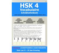 HSK 4 Woordenschat & Schrijfvaardigheid Oefenboek: 1.300 zinnen met 100% syllabus-vocabulaire, schrijfvolgorde & audio voor alle trefwoorden (GF0025-2021)