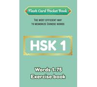 HSK1 Chinese words 1-75 exercise book (Flash Card Pocket Book): Boost your reading skills in no time!