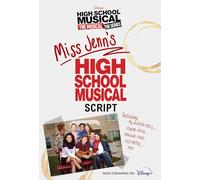 HSMTMTS: Miss Jenn's High School Musical Script